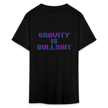 Load image into Gallery viewer, GRAVITY is BULLSHIT 3 - Classic T-Shirt - black
