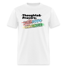 Load image into Gallery viewer, Policy + Change - Classic T-Shirt - white
