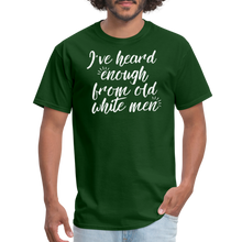 Load image into Gallery viewer, Heard Enough - Classic T-Shirt - forest green
