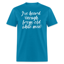 Load image into Gallery viewer, Heard Enough - Classic T-Shirt - turquoise
