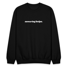 Load image into Gallery viewer, Swearing Helps - Crewneck Sweatshirt - black
