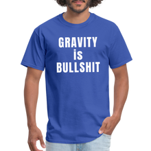 Load image into Gallery viewer, GRAVITY is BULLSHIT - Classic T-Shirt - royal blue
