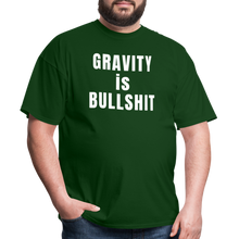 Load image into Gallery viewer, GRAVITY is BULLSHIT - Classic T-Shirt - forest green
