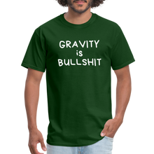 Load image into Gallery viewer, GRAVITY is BULLSHIT 2 - Classic T-Shirt - forest green
