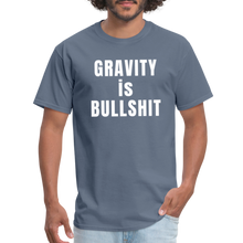 Load image into Gallery viewer, GRAVITY is BULLSHIT - Classic T-Shirt - denim
