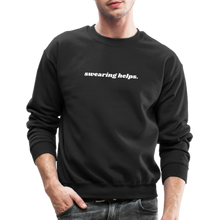 Load image into Gallery viewer, Swearing Helps - Crewneck Sweatshirt - black
