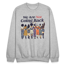 Load image into Gallery viewer, Not Going Back - Crewneck Sweatshirt - heather gray
