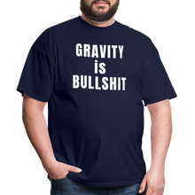 Load image into Gallery viewer, GRAVITY is BULLSHIT - Classic T-Shirt - navy
