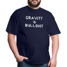 Load image into Gallery viewer, GRAVITY is BULLSHIT 2 - Classic T-Shirt - navy
