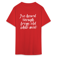 Load image into Gallery viewer, Heard Enough - Classic T-Shirt - red
