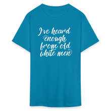 Load image into Gallery viewer, Heard Enough - Classic T-Shirt - turquoise
