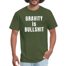 Load image into Gallery viewer, GRAVITY is BULLSHIT - Classic T-Shirt - military green
