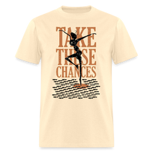 Load image into Gallery viewer, Chances - Classic T-Shirt - natural
