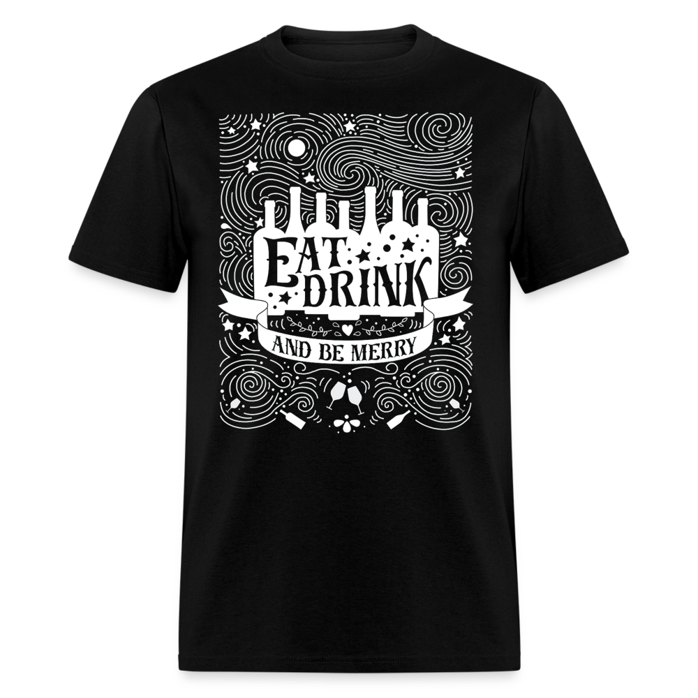 Eat.Drink.BeMerry - Classic T-Shirt - black