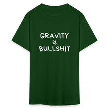 Load image into Gallery viewer, GRAVITY is BULLSHIT 2 - Classic T-Shirt - forest green
