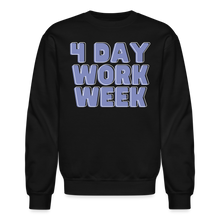 Load image into Gallery viewer, 4 Day Work Week - Crewneck Sweatshirt - black
