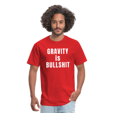 Load image into Gallery viewer, GRAVITY is BULLSHIT - Classic T-Shirt - red
