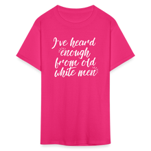 Load image into Gallery viewer, Heard Enough - Classic T-Shirt - fuchsia
