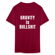 Load image into Gallery viewer, GRAVITY is BULLSHIT - Classic T-Shirt - burgundy
