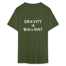 Load image into Gallery viewer, GRAVITY is BULLSHIT 2 - Classic T-Shirt - military green
