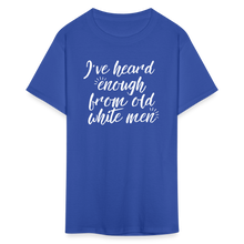 Load image into Gallery viewer, Heard Enough - Classic T-Shirt - royal blue
