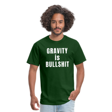 Load image into Gallery viewer, GRAVITY is BULLSHIT - Classic T-Shirt - forest green
