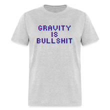 Load image into Gallery viewer, GRAVITY is BULLSHIT 3 - Classic T-Shirt - heather gray
