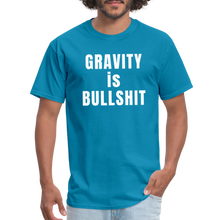 Load image into Gallery viewer, GRAVITY is BULLSHIT - Classic T-Shirt - turquoise
