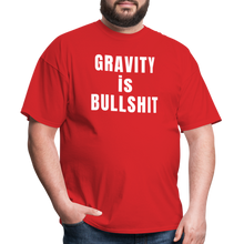 Load image into Gallery viewer, GRAVITY is BULLSHIT - Classic T-Shirt - red
