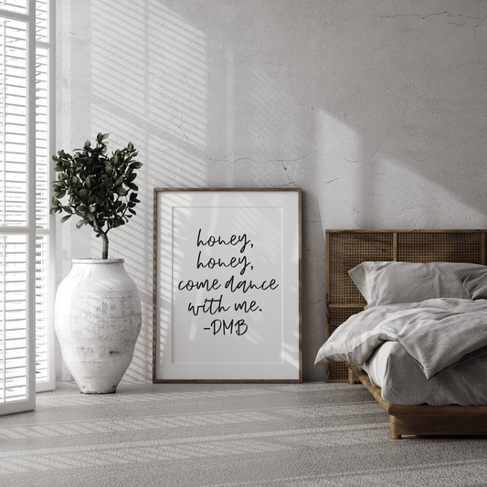 "honey, honey, come dance with me" DMB Poster 18x24