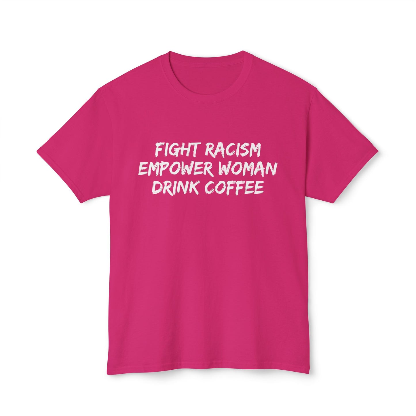 FIGHT RACISM DRINK COFFEE - 4