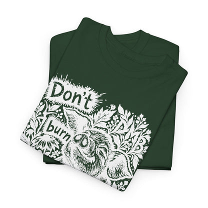 Don’t Burn the Day Away T‑Shirt — Retro Floral Graphic Tee