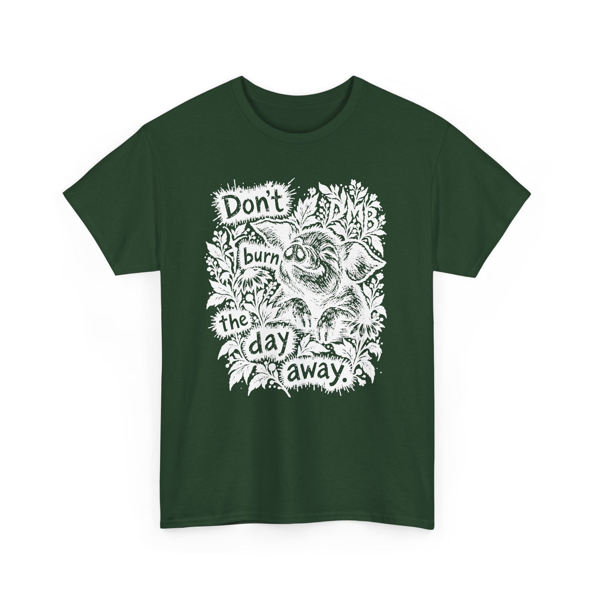 Don’t Burn the Day Away T‑Shirt — Retro Floral Graphic Tee