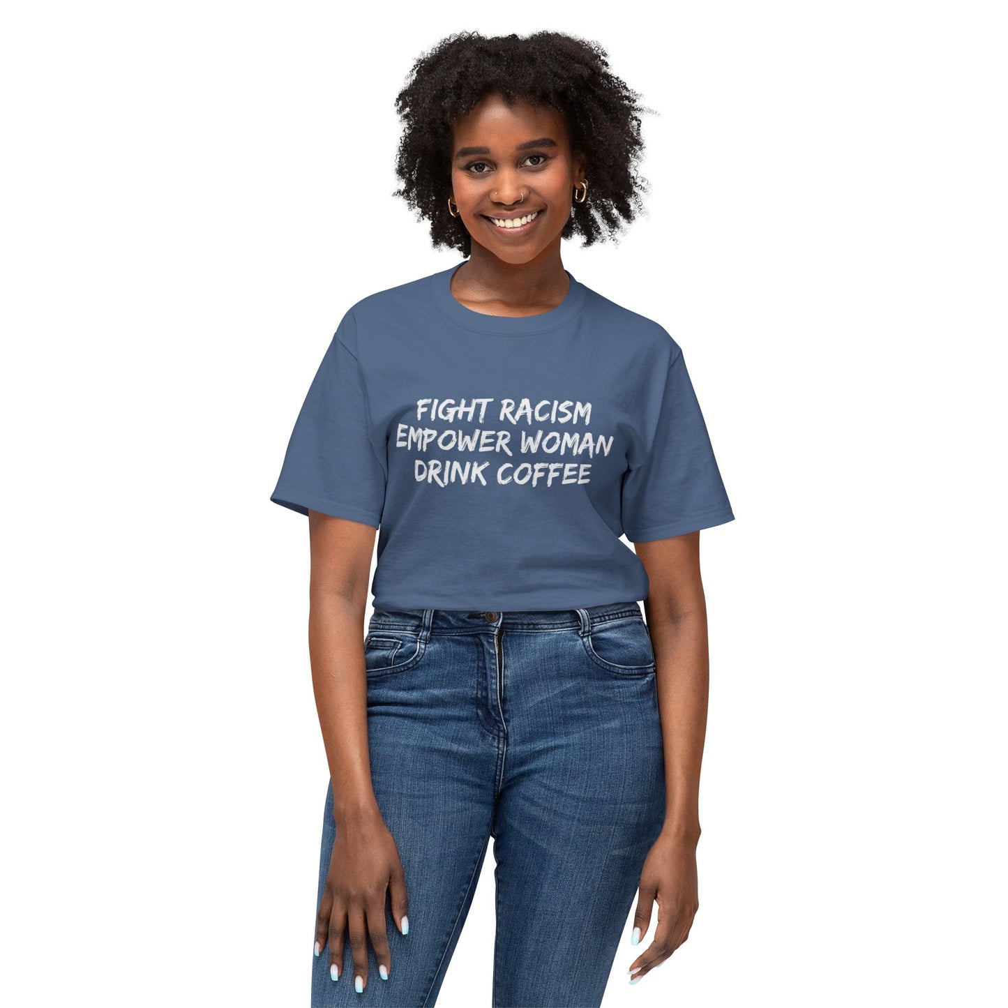 FIGHT RACISM DRINK COFFEE - 4