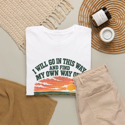 Gorge Landscape T-Shirt — "I Will Go In This Way and Find My Own Way Out"