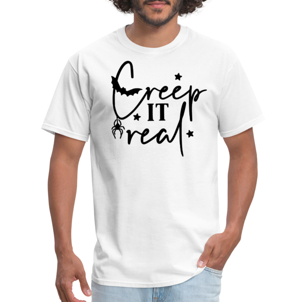 CREEP IT REAL - Unisex Classic T-Shirt - white