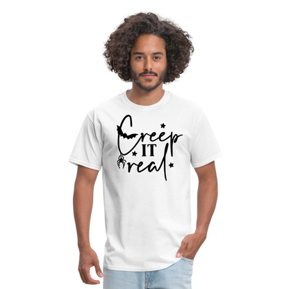 CREEP IT REAL - Unisex Classic T-Shirt - white