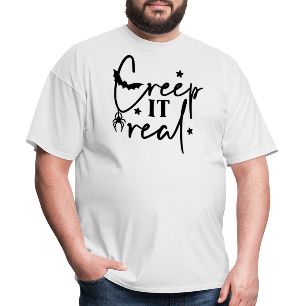 CREEP IT REAL - Unisex Classic T-Shirt - white