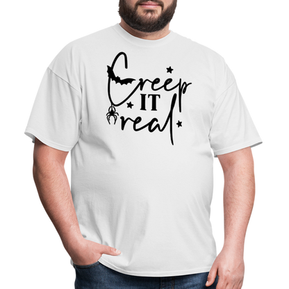 CREEP IT REAL - Unisex Classic T-Shirt - white