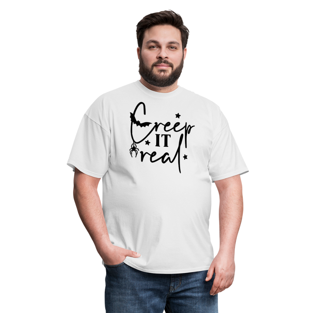 CREEP IT REAL - Unisex Classic T-Shirt - white