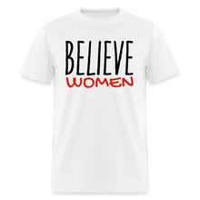 Load image into Gallery viewer, &quot;Believe Women&quot; Unisex Classic T-Shirt - white
