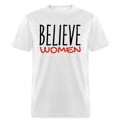 "Believe Women" Unisex Classic T-Shirt - light heather gray