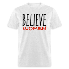 Load image into Gallery viewer, &quot;Believe Women&quot; Unisex Classic T-Shirt - light heather gray
