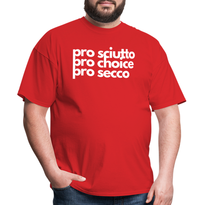 "pro sciutto - pro choice - pro secco" Classic T-Shirt - red