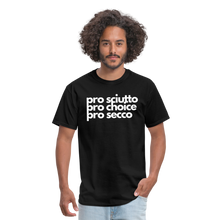 Load image into Gallery viewer, &quot;pro sciutto - pro choice - pro secco&quot; Classic T-Shirt - black
