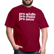 Load image into Gallery viewer, &quot;pro sciutto - pro choice - pro secco&quot; Classic T-Shirt - burgundy
