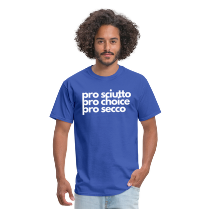 "pro sciutto - pro choice - pro secco" Classic T-Shirt - royal blue