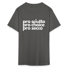 Load image into Gallery viewer, &quot;pro sciutto - pro choice - pro secco&quot; Classic T-Shirt - charcoal
