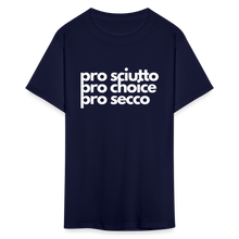 Load image into Gallery viewer, &quot;pro sciutto - pro choice - pro secco&quot; Classic T-Shirt - navy
