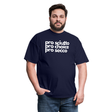 Load image into Gallery viewer, &quot;pro sciutto - pro choice - pro secco&quot; Classic T-Shirt - navy
